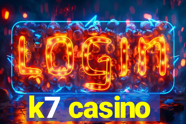 k7 casino